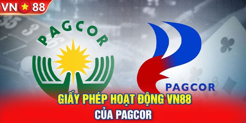 Việc được cấp phép bởi PAGCOR là một minh chứng cho uy tín và chất lượng của vn88